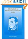 Introduction to the International Human Rights Regime (Raoul Wallenberg Institute Human Rights Library) (No. 14)