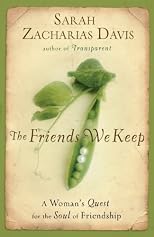 The Friends We Keep: How Women Navigate the Delights and Wounds of Friendship