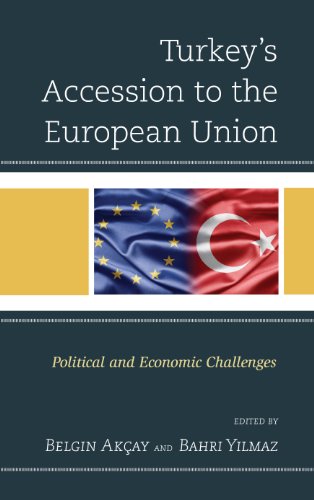 Turkey's Accession to the European Union: Political and Economic Challenges