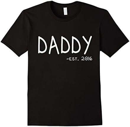 Men's 1st Father's Day T-Shirt - New Daddy Shirt - Daddy Est. 2016 Medium Black
