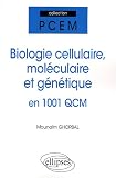 Biologie Cellulaire Biologie Moléculaire & Genetique en 1001 Qcm Biologie Cellulaire Biologie Moléculaire & Genetique en 1001 Qcm
