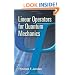 Linear Operators for Quantum Mechanics (Dover Books on Physics)