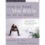 How to Read the Bible for All Its Worth