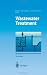 Wastewater Treatment: Biological and Chemical Processes (Environmental Science and Engineering / Environmental Engineering)