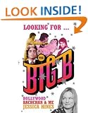 Looking for the Big B: Bollywood, Bachchan and Me