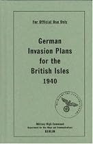 German Invasion Plans for the British Isles, 1940
