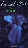 I Was a Teenage Fairy (Ageless Books)