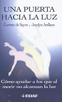 Una Puerta Hacia La Luz / A Door Towards the Light (Nueva Era / New Age) (Spanish Edition)