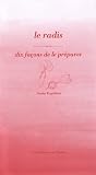 Le radis : Dix fa�ons de le pr�parer