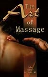 The Art of Massage: A Practical Manual for the Nurse, the Student and the Practitioner