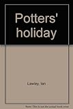 Potters' holiday