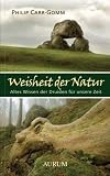 Produkt-Bild: Weisheit der Natur: Altes Wissen der Druiden f&uuml;r unsere Zeit