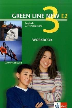 Klett Green Line New E2. Englisch als 2. Fremdsprache. F&uuml;r den Beginn in den Klassen 5 oder 6: Green Line New E2. Band 3. Workbook: Englisch als 2 ...