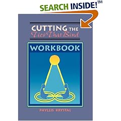 Cutting the Ties That Bind: Growing Up and Moving on: Workbook