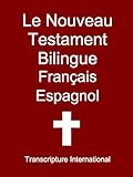 Le Nouveau Testament Bilingue Français Espagnol