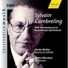 Berlioz: Romeo and Juliet / Messiaen: L'Ascension