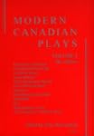 Modern Canadian Plays Vol 1: Volume 1...