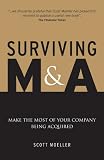 Surviving M&A : make the most of your company being acquired