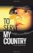 Image of To Serve My Country