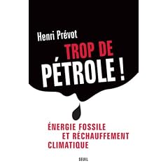 Trop de p�trole ! : Energie fossile et r�chauffement climatique