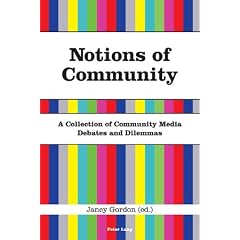 Notions of Community: A Collection of Community Media Debates and Dilemmas