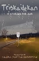 Triskaidekan: 13 Stories for 2013 Triskaidekan: 13 Stories for 2013