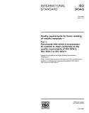 ISO 3834-5:2005, Quality requirements for fusion welding of metallic materials - Part 5: Documents with which it is necessary to conform to claim conformity ... of ISO 3834-2, ISO 3834-3 or ISO 3834-4