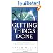 Getting Things Done: How to Achieve Stress-Free Productivity