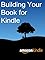 Building Your Book for K...