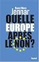 Quelle Europe apr�s le non ?