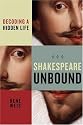Shakespeare Unbound: Decoding a Hidden Life