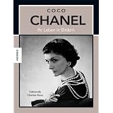 Coco Chanel: Ihr Leben in Bildernvon "Edmonde Charles-Roux"