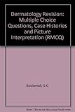 Dermatology revision : MCQ's case histories and picture interpretation