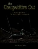 the Competitive Cat, Racing Small Gaff-Rigged Catboats