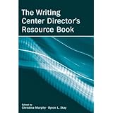 The Writing Center Director's Resource Book