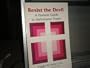 Resist the Devil: A Pastoral Guide to Deliverance and Prayer