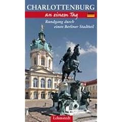 Charlottenburg an einem Tag: Rundgang durch einen Berliner Stadtteil