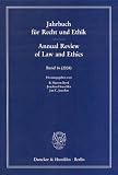 Jahrbuch f&uuml;r Recht und Ethik / Annual Review of Law and Ethics 16: Bd - 16 (2008) - Themenschwerpunkt: Kants Metaphysik der Sitten im Kontext der .. - the Context of Eighteenth Century Natural Law - 