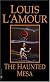 Haunted Mesa Louis Lamour Collection