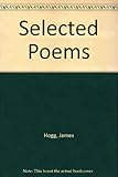 Selected poems [of] James Hogg; edited by Douglas S. Mack
