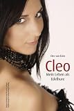 Cleo - Mein Leben als Edelhure - Aufgeschrieben von Ricardo Enrique title=