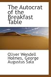 The Autocrat of the Breakfast Table