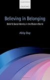 Believing in belonging : belief and social identity in the modern world