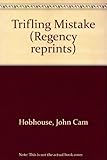A trifling mistake ; and Reform of Parliament