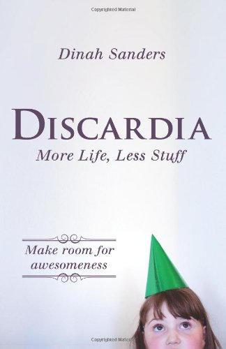 Discardia: More Life, Less Stuff