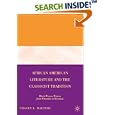 African American Literature and the Classicist Tradition: Black Women Writers from Wheatley to Morrison by Tracey L. Walters