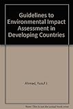 Guidelines to environmental impact assessment : in developing countries