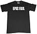 Riverstone Goods Epic Fail Funny Saying Short Sleeve Adult TShirt = Nerdy TShirt 41IMDevD8DL. SL75 Riverstone Goods Epic Fail Funny Saying Short Sleeve Adult TShirt = Nerdy TShirt