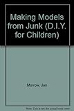 Making models from junk