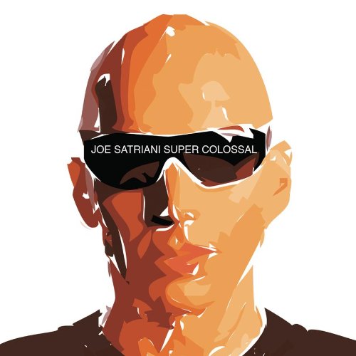 Joe Satriani - Joe Satriani - Super Colossal - Zortam Music